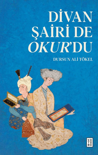 Divan Şairi de Okur'du Dursun Ali Tökel