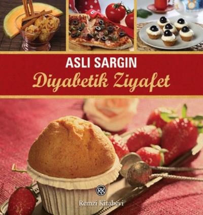 Diyabetik Ziyafet Aslı Sargın