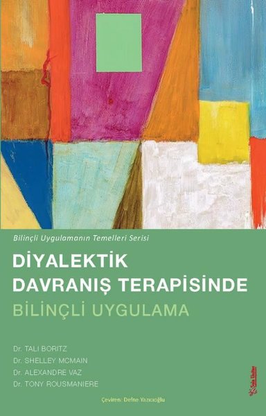 Diyalektik Davranış Terapisinde Bilinçli Uygulama - Bilinçli Uygulaman