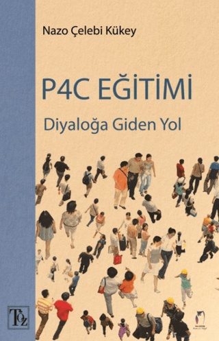 Diyaloğa Giden Yol P4C Eğitimi Nazo Çelebi Kükey