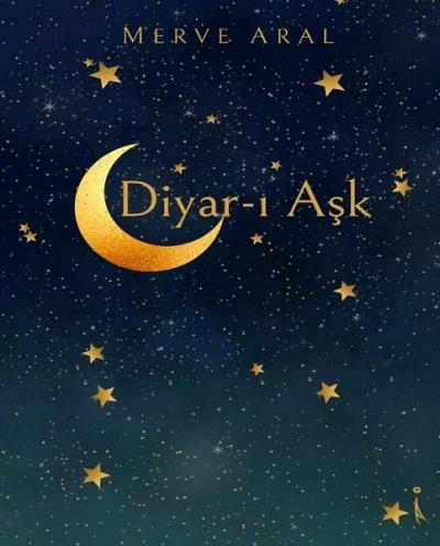 Diyar-ı Aşk Merve Aral