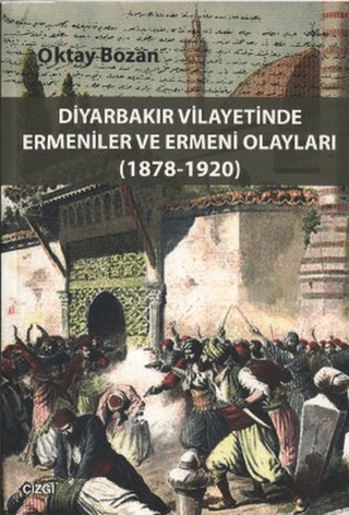 Diyarbakır Vilayetinde Ermeniler ve Ermeni Olayları %15 indirimli Okta