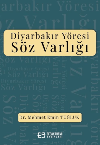 Diyarbakır Yöresi Söz Varlığı Mehmet Emin Tuğluk