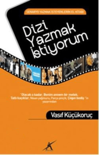 Dizi Yazmak İstiyorum Vasıf Küçükoruç