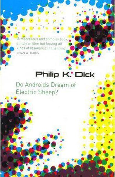 Do Androids Dream Of Electric Sheep? Philip K Dick