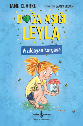 Doğa Aşığı Leyla - Vızıldayan Kargaşa Jane Clarke