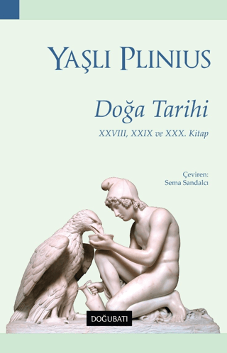 Doğa Tarihi - 28, 29 ve 30. Kitap Yaşlı Plinius