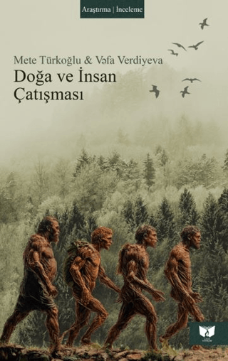 Doğa ve İnsan Çatışması Vefa Verdiyeva