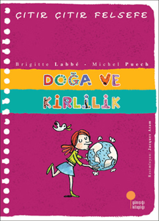 Çıtır Çıtır Felsefe 10 - Doğa ve Kirlilik Michel Puech