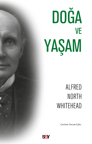 Doğa ve Yaşam - 1933 Chicago Dersleri Alfred North Whitehead