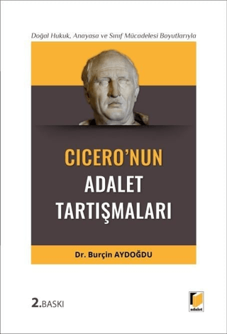 Doğal Hukuk, Anayasa ve Sınıf Mücadelesi Boyutlarıyla Cicero'nun Adale