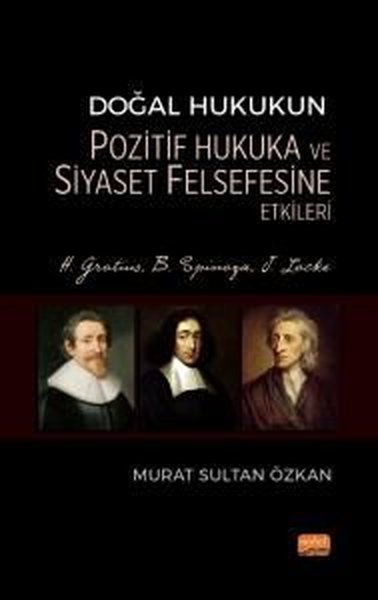 Doğal Hukukun Pozitif Hukuka ve Siyaset Felsefesine Etkileri - H.Groti