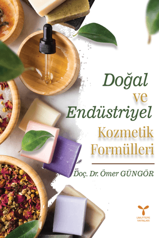 Doğal Ve Endüstriyel Kozmetik Formülleri Ömer Güngör