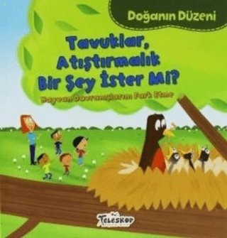 Doğanın Düzeni - Tavuklar Atıştırmalık Bir Şey İster Mi? Martha E. H. 