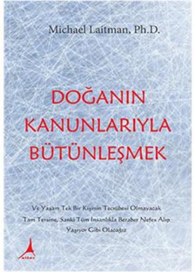 Doğanın Kanunlarıyla Bütünleşmek %25 indirimli Michael Laitman