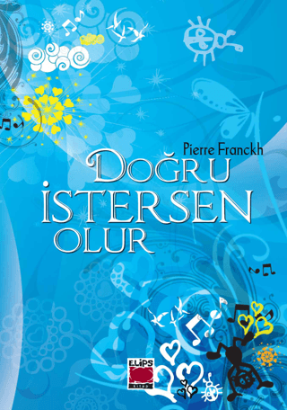 Doğru İstersen Olur (Ciltli) Pierre Franckh