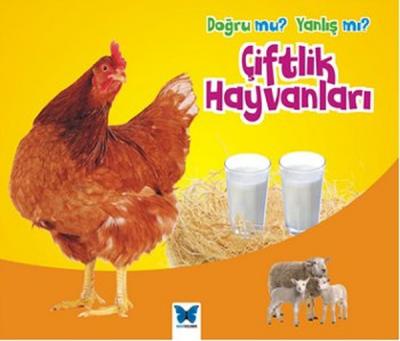 Doğru mu? Yanlış mı?: Çiftlik Hayvanları Daniel Nunn