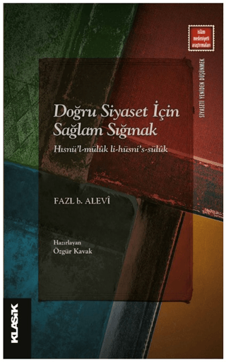 Doğru Siyaset İçin Sağlam Sığınak - Hısnü'l-mülük li-hüsni's-sülük Faz