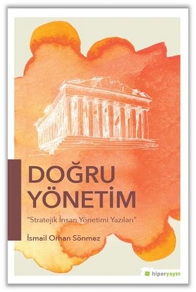 Doğru Yönetim İsmail Orhan Sönmez