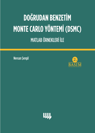 Doğrudan Benzetim Monte Carlo Yöntemi (DSMC) Matlab Örnekleri İle Nevs