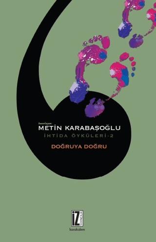 Doğruya Doğru - İhtida Öyküleri 2 Metin Karabaşoğlu