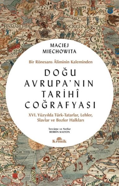 Doğu Avrupa'nın Tarihi Coğrafyası Maciej Miechowita