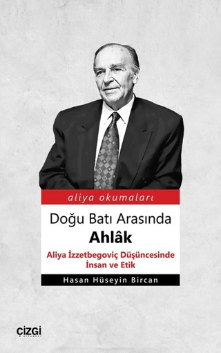 Doğu Batı Arasında Ahlak Hasan Hüseyin Bircan