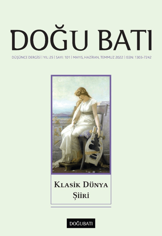 Doğu Batı Düşünce Dergisi Yıl: 25 Sayı: 101 - Klasik Dünya Şiiri