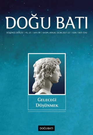 Doğu Batı Dergisi Sayı 99 - Geleceği Düşünmek Kolektif