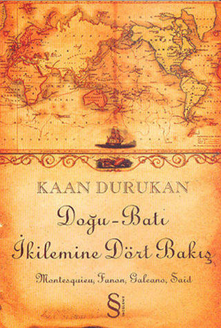 Doğu-Batı İkilemine Dört Bakış Kaan Durukan