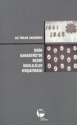 Doğu Karadeniz'de Resmi İdeolojiler Kuşatması Ali İhsan Aksamaz