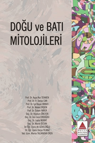 Doğu ve Batı Mitolojileri Ayşe Nur Tekmen