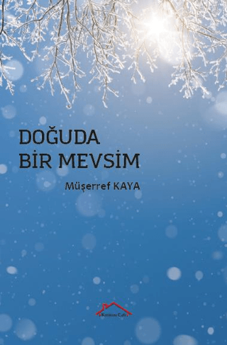 Doğuda Bir Mevsim Müşerref Kaya