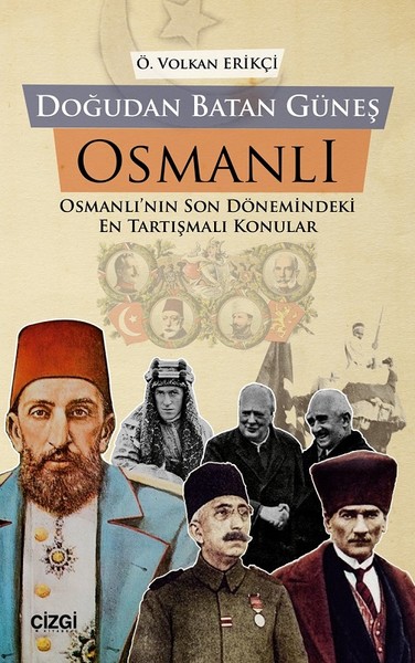 Doğudan Batan Güneş Osmanlı Önder Volkan Erikçi