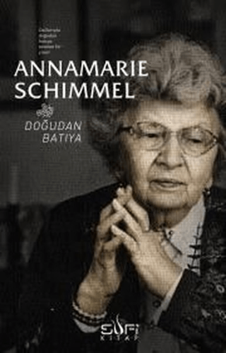 Doğudan Batıya Annemarie Schimmel