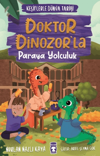 Doktor Dinozor'la Paraya Yolculuk - Keşiflerle Dünya Tarihi 3 Nurlan N