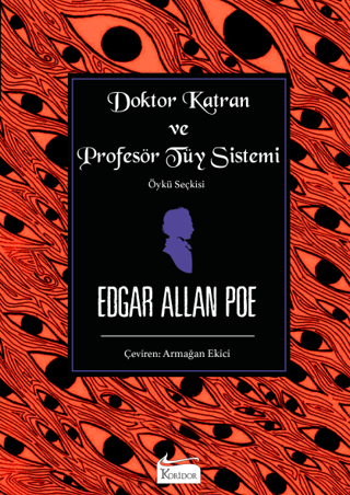 Doktor Katran ve Profesör Tüy Sistemi - Bez Ciltli Edgar Allan Poe