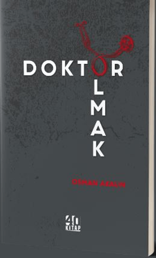 Doktor Olmak Osman Akalın