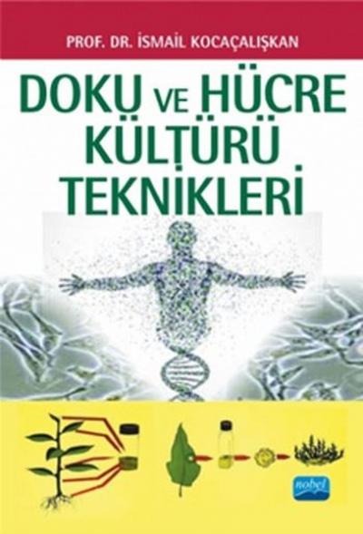 Doku ve Hücre Kültürü Teknikleri %11 indirimli İsmail Kocaçalışkan