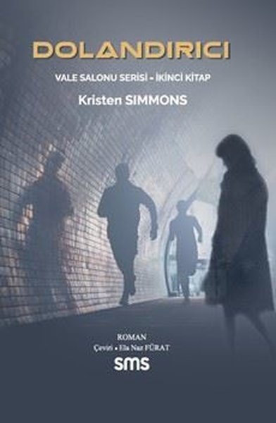 Dolandırıcı - Vale Salonu Serisi İkinci Kitap Kristen Simmons