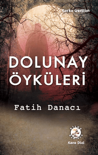 Dolunay Öyküleri Fatih Danacı