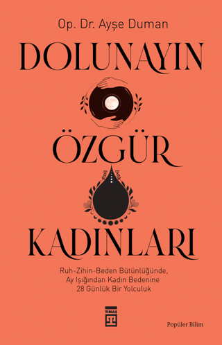 Dolunayın Özgür Kadınları Ayşe Duman