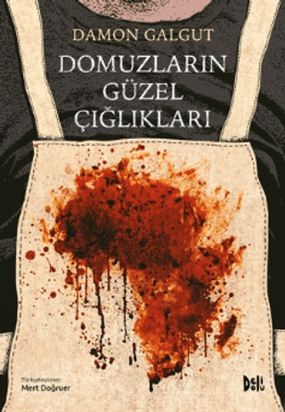 Domuzların Güzel Çığlıkları Damon Galgut