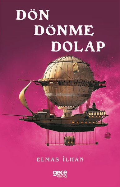 Dön Dönme Dolap Elmas İlhan