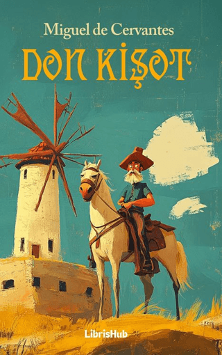 Don Kişot Miguel De Cervantes