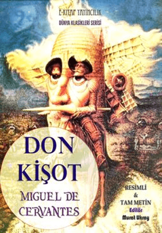 Don Kişot Miguel de Cervantes Saavedra