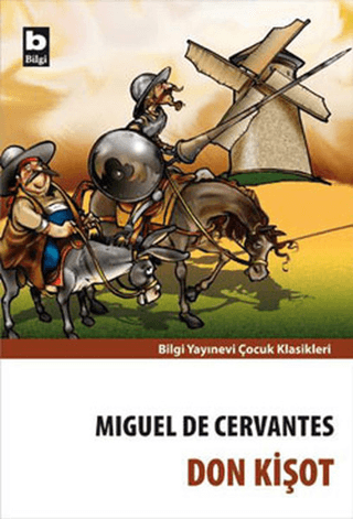 Don Kişot Miguel de Cervantes Saavedra