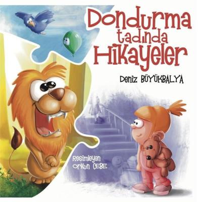 Dondurma Tadında Hikayeler (Ciltli) Deniz Büyükbalya