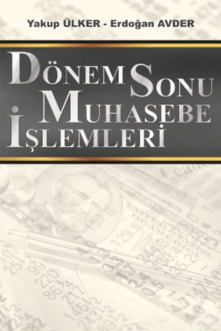 Dönemsonu Muhasebe İşlemleri Yakup Ülker