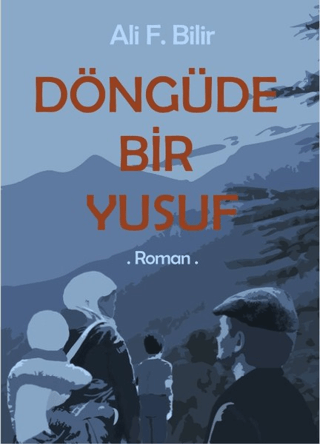 Döngüde Bir Yusuf Ali F. Bilir